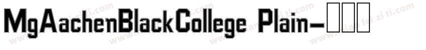 MgAachenBlackCollege Plain字体转换